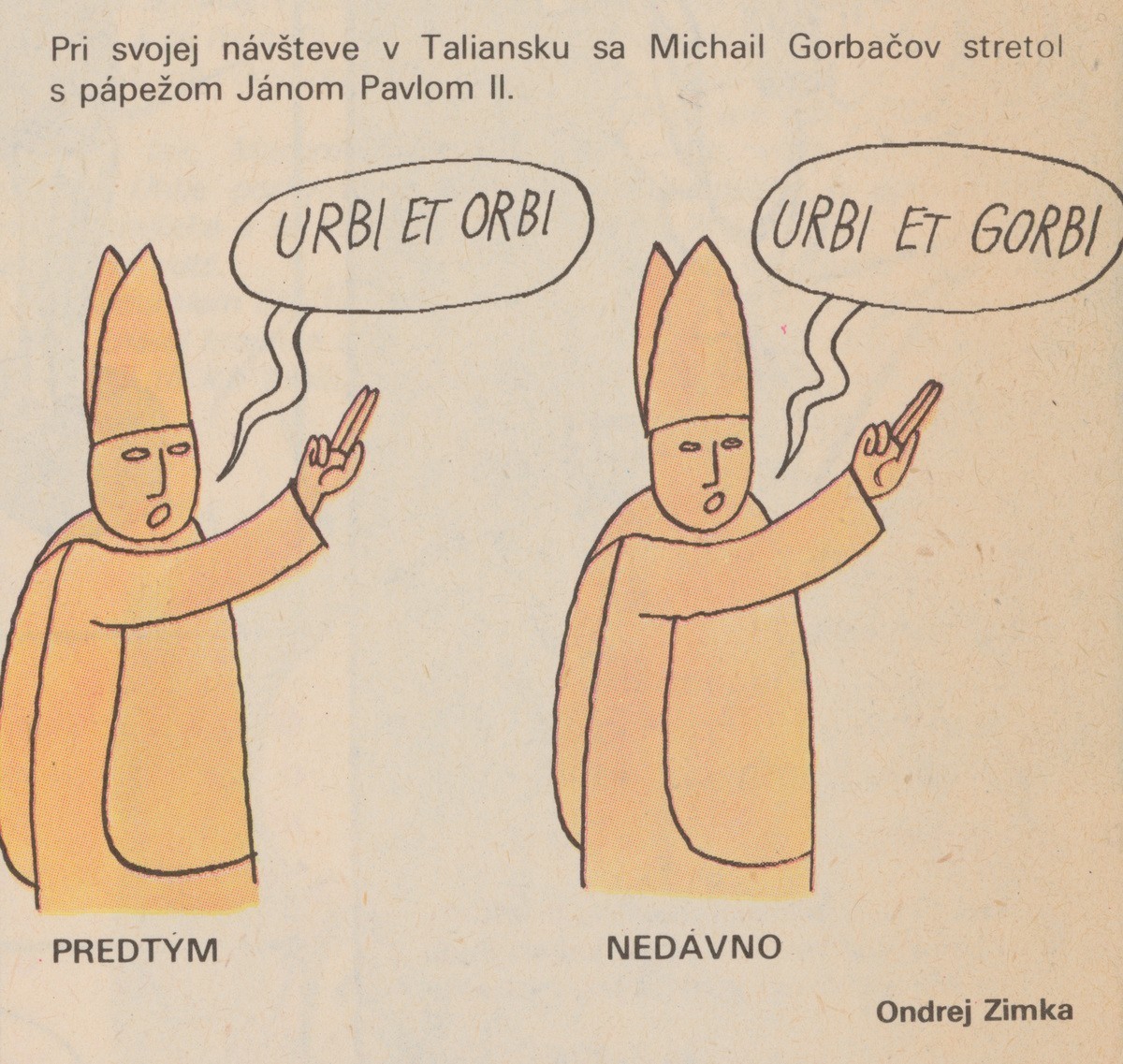 Ondrej Zimka, Urbi et orbi. 1990. Časopis Roháč