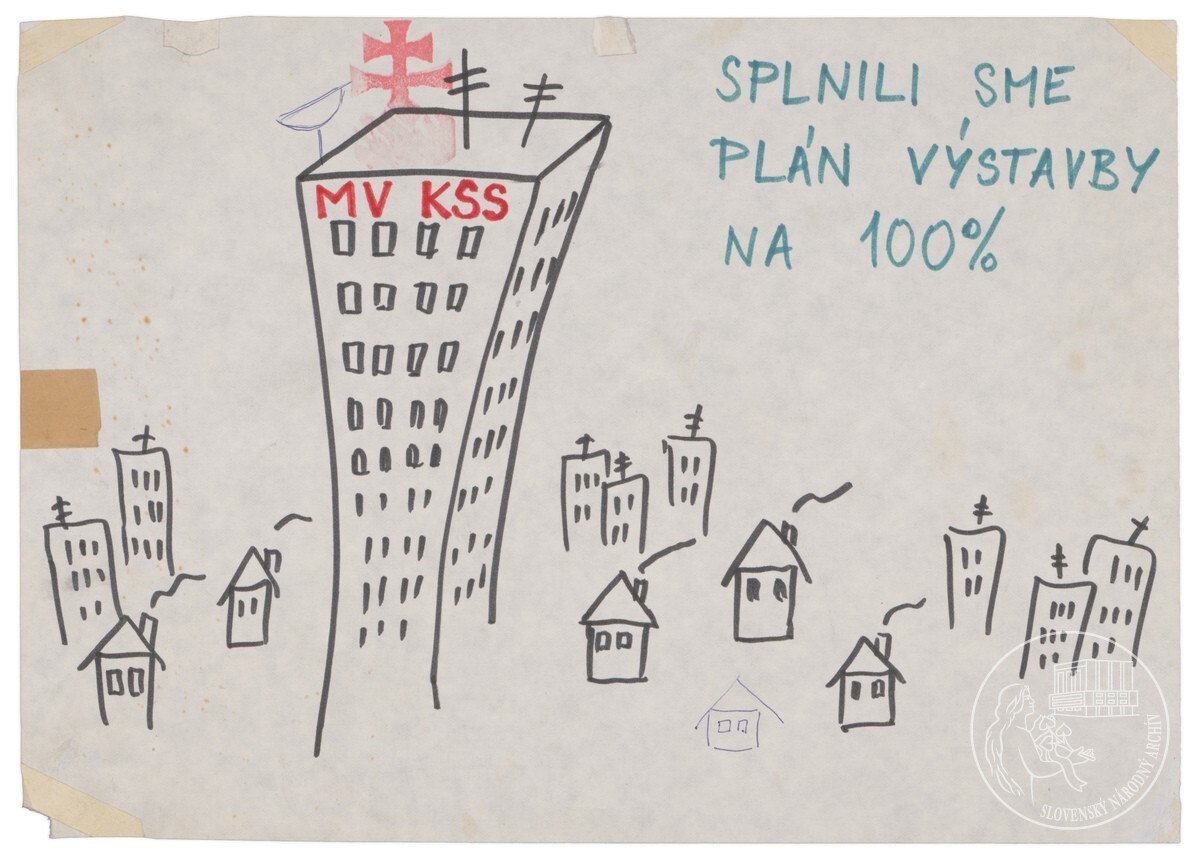 Splnili sme plán výstavby na 100 %. 1989 – 1992. Slovenský národný archív
